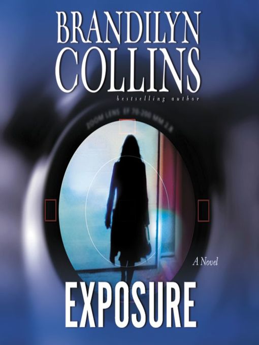 Title details for Exposure by Brandilyn Collins - Available